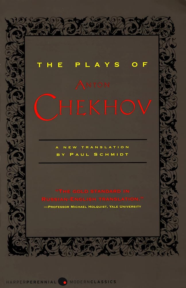 The Plays of Anton Chekhov: Critically Hailed Translations That Rescue the Lost Humor for American Audiences