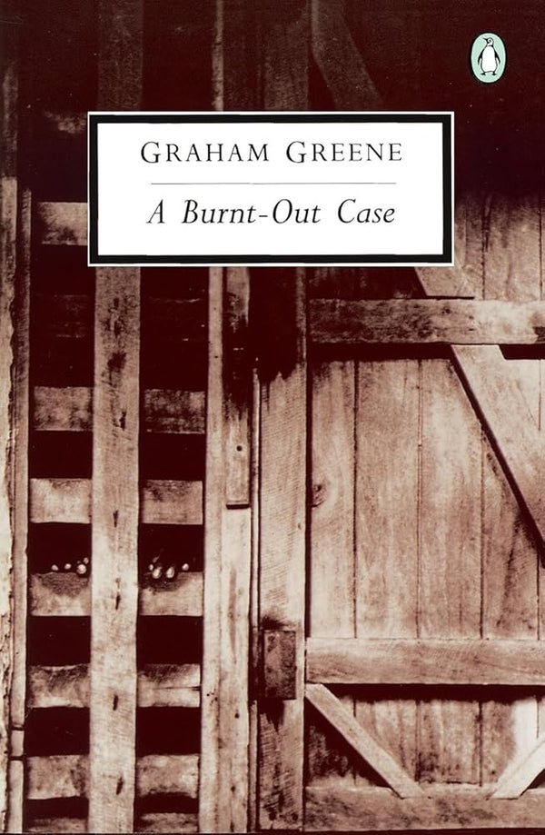 A Burnt-Out Case (Classic, 20th-Century, Penguin)