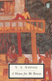 A House for Mr Biswas (Twentieth-Century Classics)