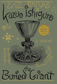 The Buried Giant: A novel