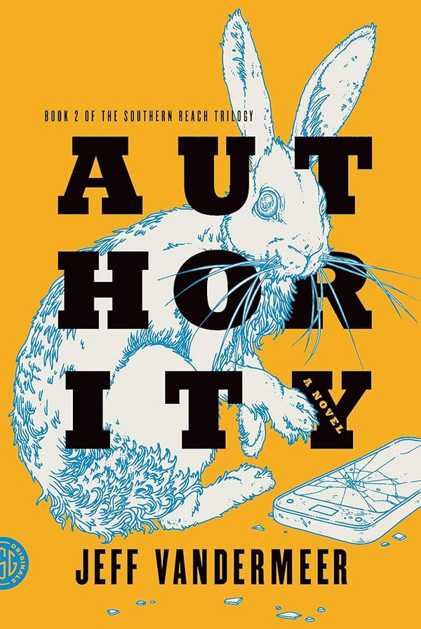 Authority: A Novel (The Southern Reach Series, 2)