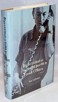 Digressions on Some Poems by Frank O'Hara: A Memoir