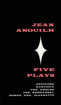 Anouilh: Five Plays