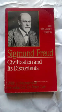 Civilization and Its Discontents (The Standard Edition) (Complete Psychological Works of Sigmund Freud)