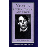 Yeats's Poetry, Drama, and Prose: A Norton Critical Edition