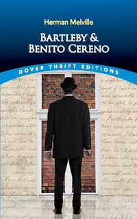Bartleby and Benito Cereno (Dover Thrift Editions: Short Stories)