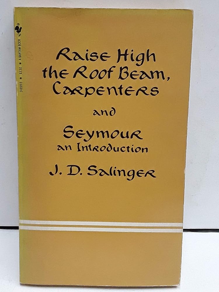 Raise High the Roof Beam, Carpenters: And Seymour, an Introduction