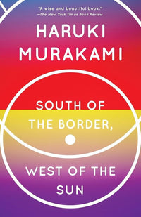 South of the Border, West of the Sun: A Novel (Vintage International)