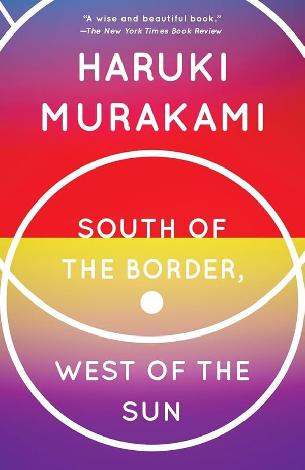 South of the Border, West of the Sun: A Novel (Vintage International)