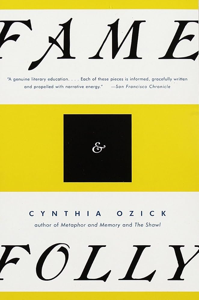 Fame & Folly: Essays (PEN Literary Award Winner)