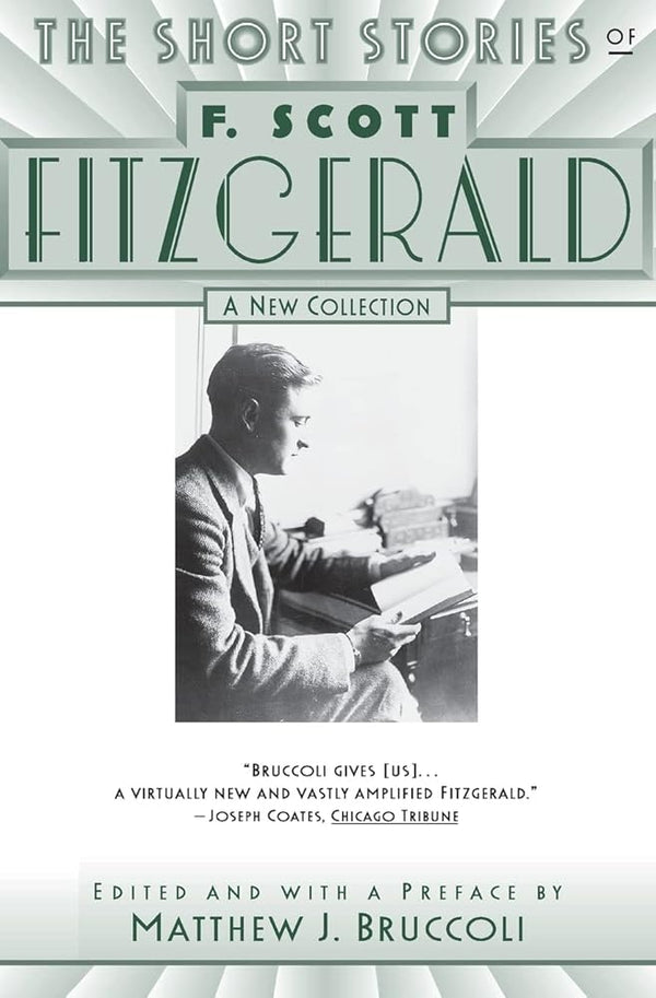 The Short Stories of F. Scott Fitzgerald: A New Collection