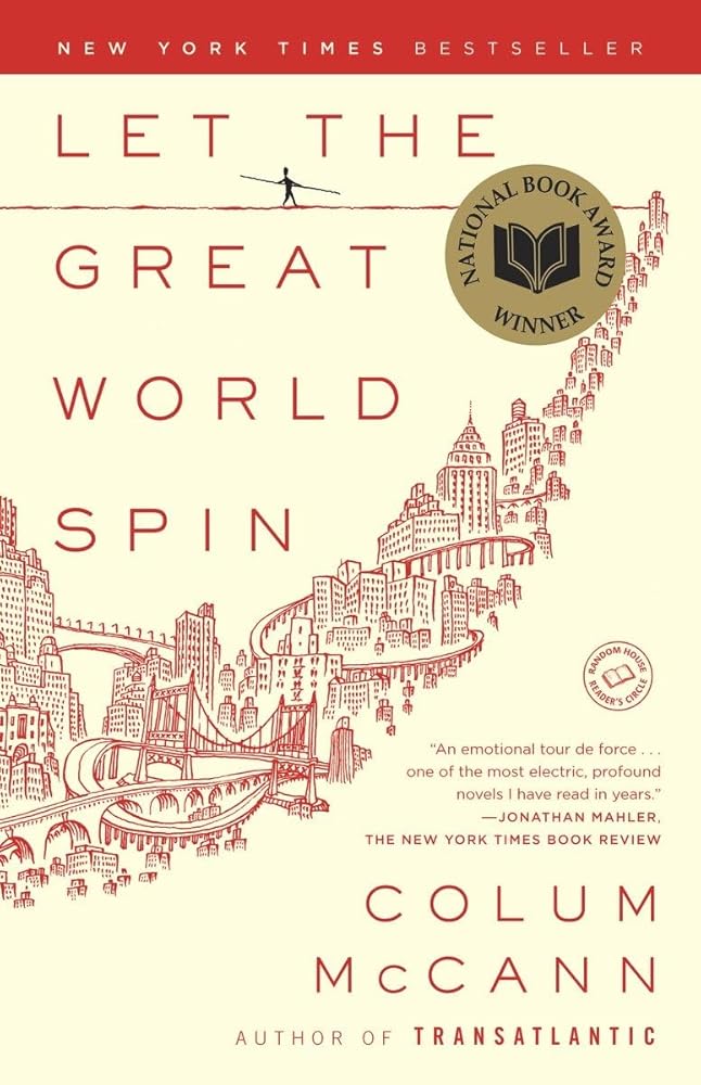 Let the Great World Spin: A Novel