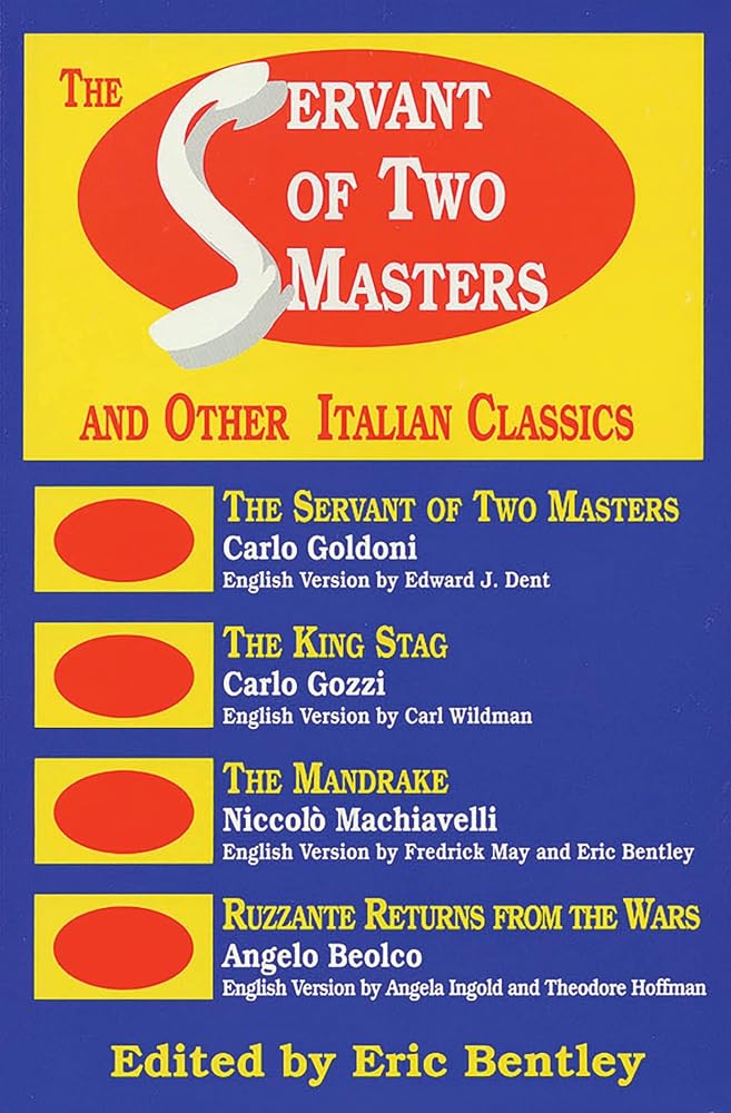 The Servant of Two Masters: And Other Italian Classics (Applause Books)
