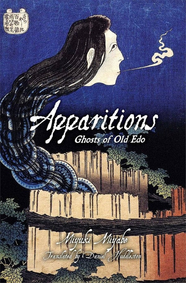 Apparitions: Ghosts of Old Edo: Ghosts of Old Edo