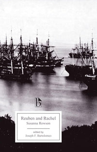 Reuben and Rachel: or, A Tale of Old Times (Broadview Editions)