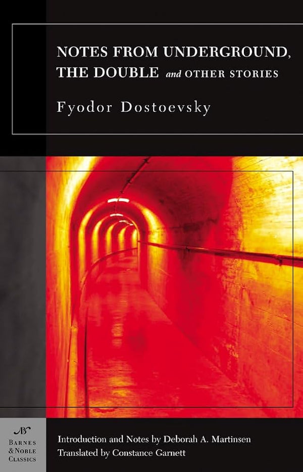Notes from Underground, The Double and Other Stories (B&N Classics)