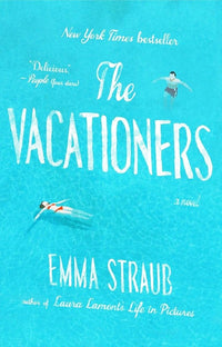 The Vacationers: A Novel