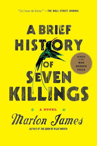 A Brief History of Seven Killings (Booker Prize Winner): A Novel