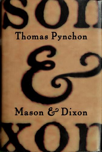 Mason & Dixon: A Novel