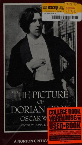 The Picture of Dorian Gray : Authoritative Texts Backgrounds Reviews and Reactions Criticism